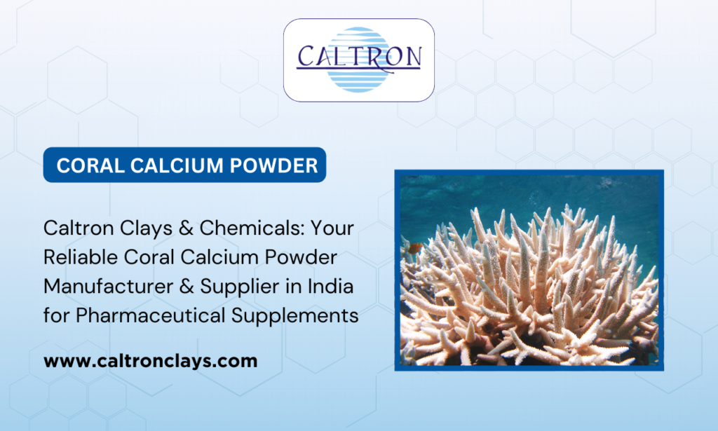 Coral Calcuim Powder Manufacturer in India - Caltron Clays & Chemicals
