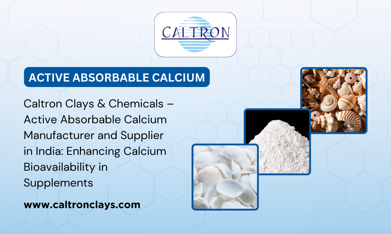 Caltron Clays & Chemicals – Active Absorbable Calcium Powder