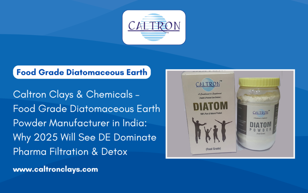 Caltron Clays & Chemicals – Food Grade Diatomaceous Earth Powder Manufacturer in India