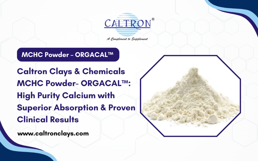 Caltron Clays & Chemicals MCHC Powder Manufacturer and Supplier in India: ORGACAL™: High Purity Calcium with Superior Absorption & Proven Clinical Results | pharma grade calcium raw materials