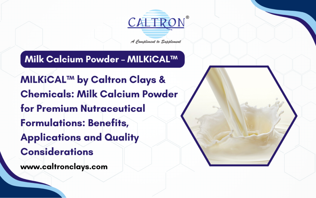 MILKiCAL™ Milk Calcium Powder by Caltron Clays & Chemicals for premium nutraceutical formulations | Milk-derived calcium powder